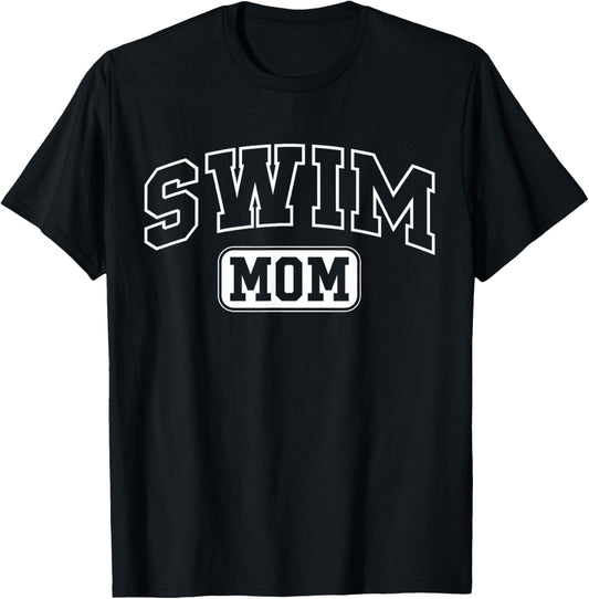 Swim Mom Funny Athletic Lettering Mothers Day Mama Swimmer T-Shirt - T-Shirt | Black