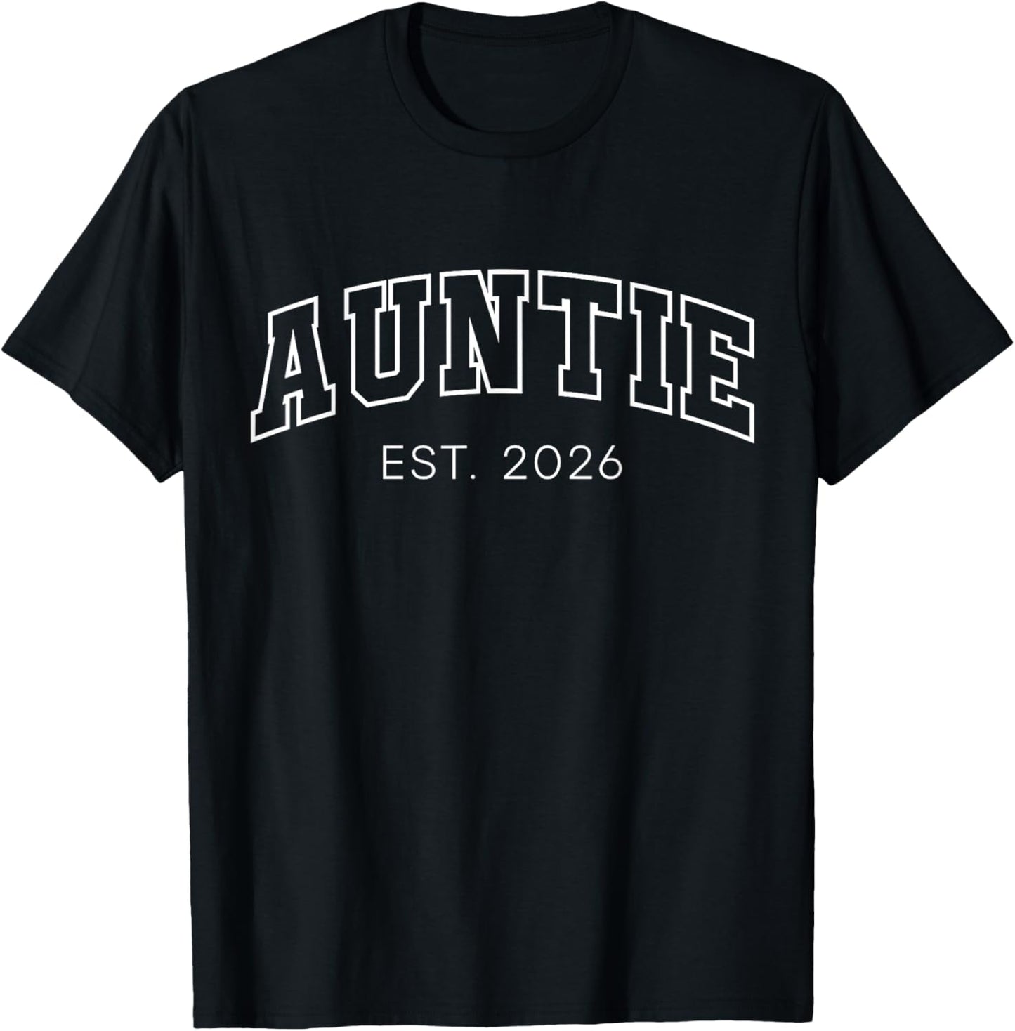 Promoted to Auntie Est 2026 Lettering First Time Aunt to Be T-Shirt - T-Shirt | Black