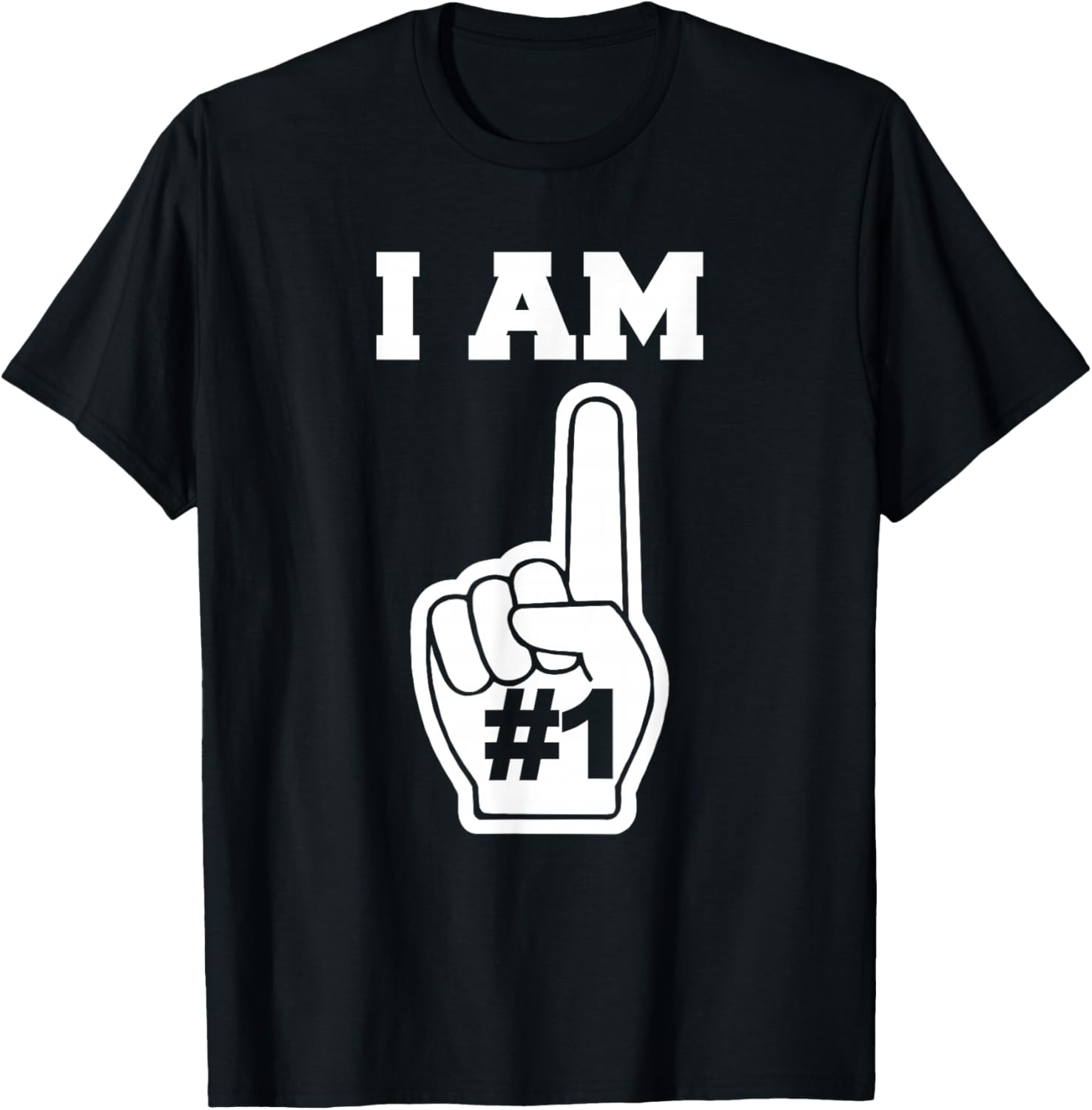 Foam Finger I AM Number ONE T-Shirt - T-Shirt | Black