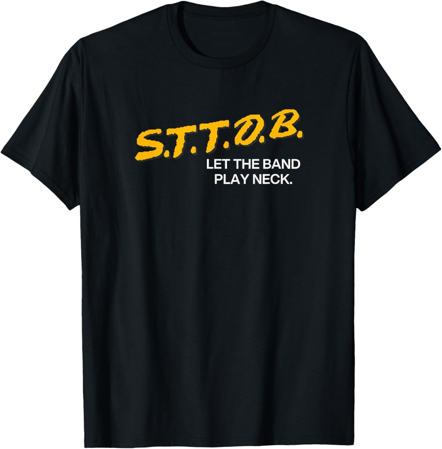 STTDB Let The Band Play Neck T-Shirt - T-Shirt | Black