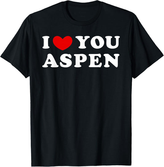 I Love You Aspen, I Heart Aspen T-Shirt - T-Shirt | Black