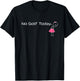 No Golf Today Funny Pink Coquette Bow Golf Lovers T-Shirt - T-Shirt | Black