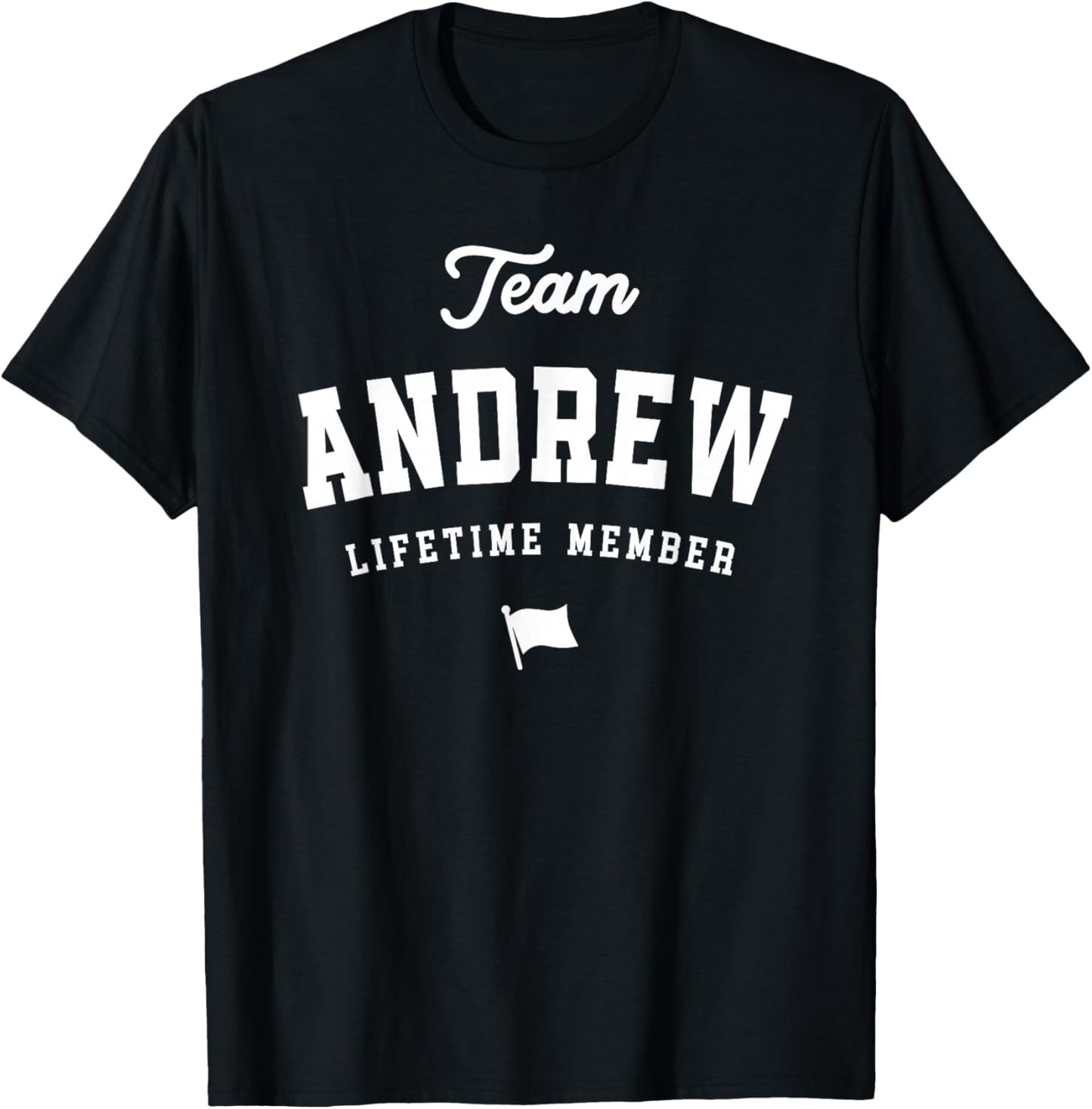 Team Andrew Lifetime Member - Funny Name Andrew T-Shirt - T-Shirt | Black
