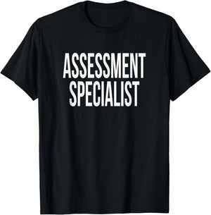 Assessment Specialist Appreciation Day for Work Week T-Shirt - T-Shirt | Black