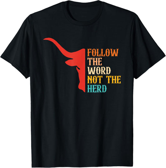 Follow The Word, Herd, Motivation, Faith T-Shirt - T-Shirt | Black