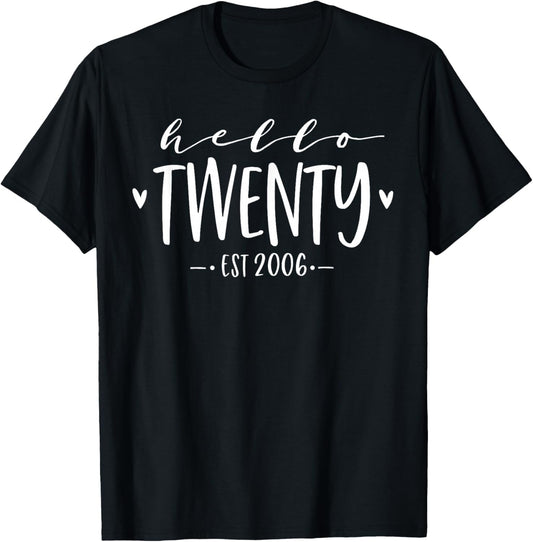 Hello Twenty Est 2006 20th Birthday Women 20-Year-Old T-Shirt - T-Shirt | Black