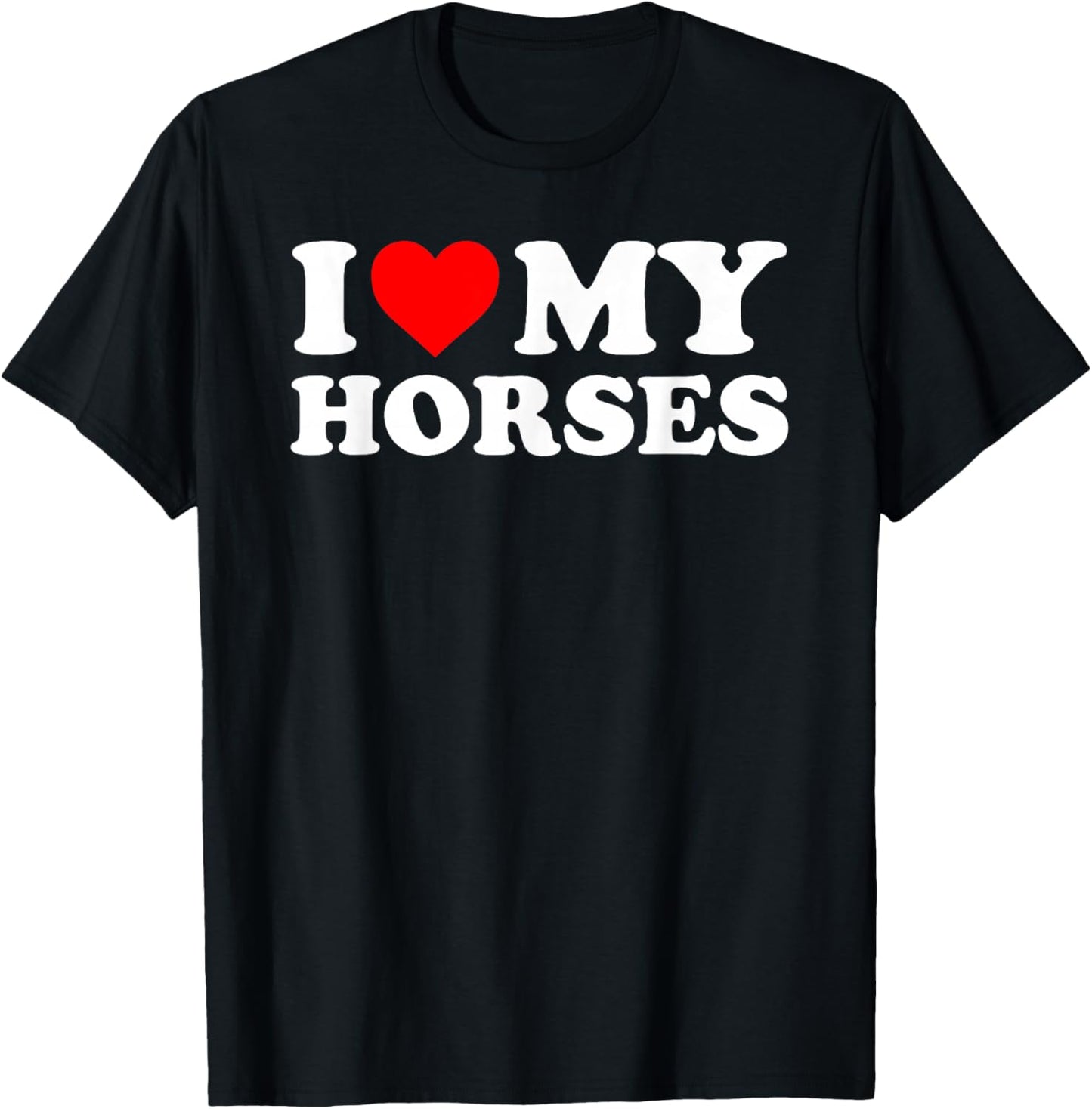 I Love My Horses - Red Heart T-Shirt - T-Shirt | Black