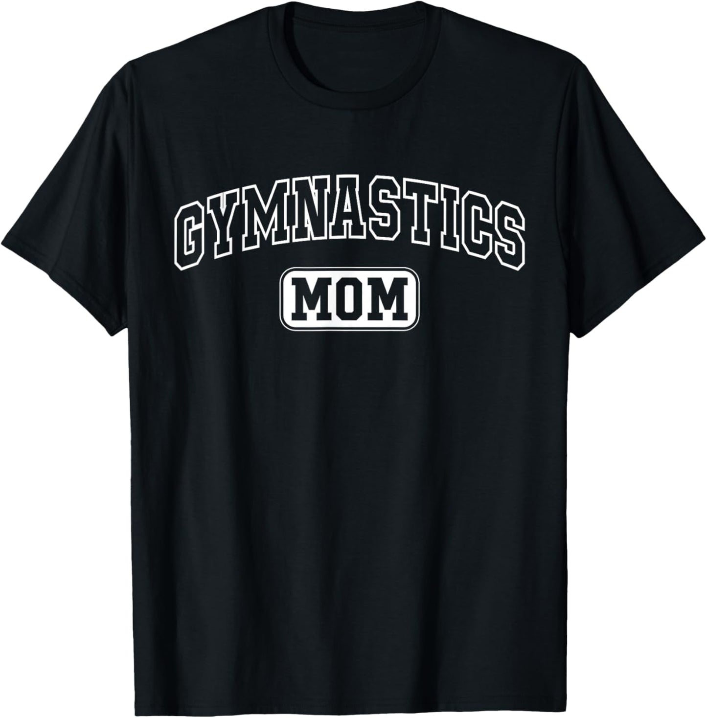 Gymnastics Mom Funny Athletic Lettering Mothers Day Mama T-Shirt - T-Shirt | Black