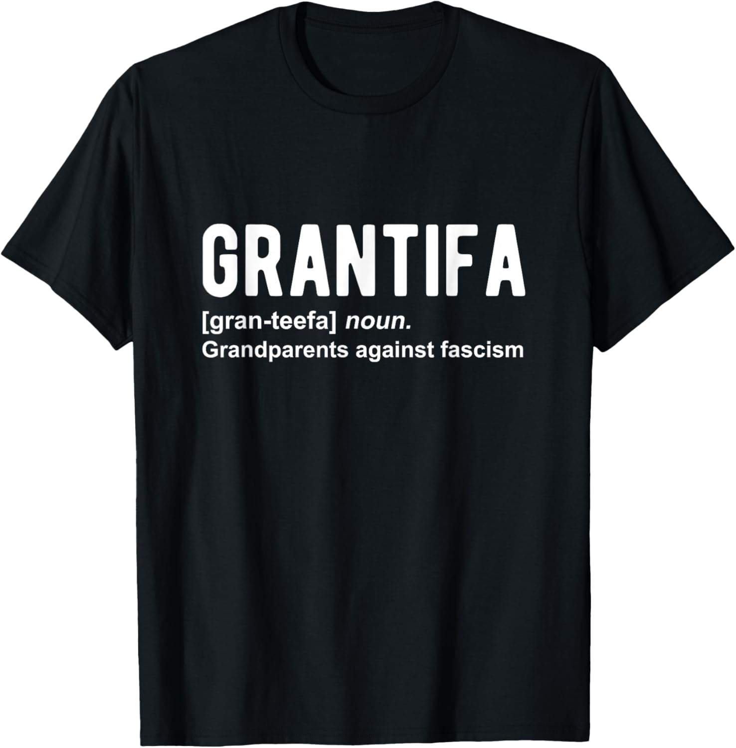GRANTIFA - Grandparents Against Fascism T-Shirt - T-Shirt | Black