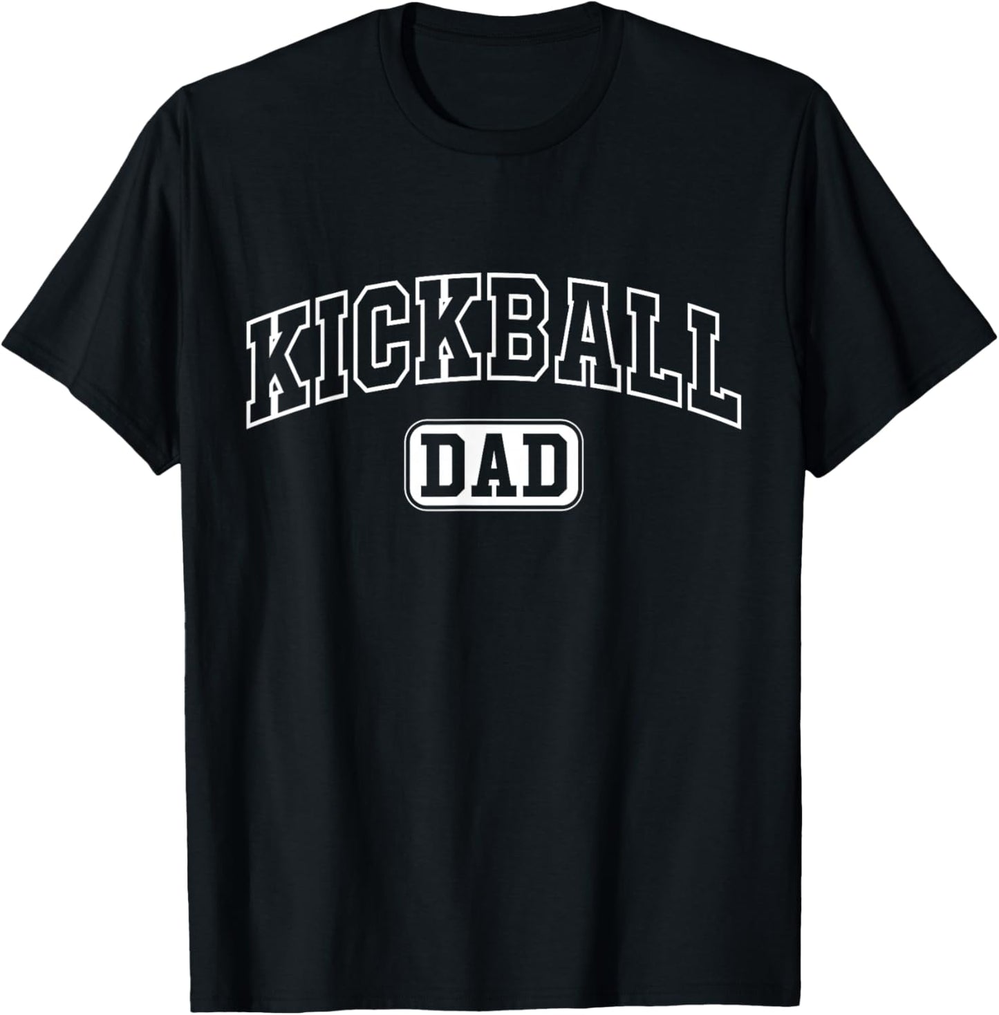 Kickball Dad Funny Athletic Lettering Fathers Day Coach T-Shirt - T-Shirt | Black