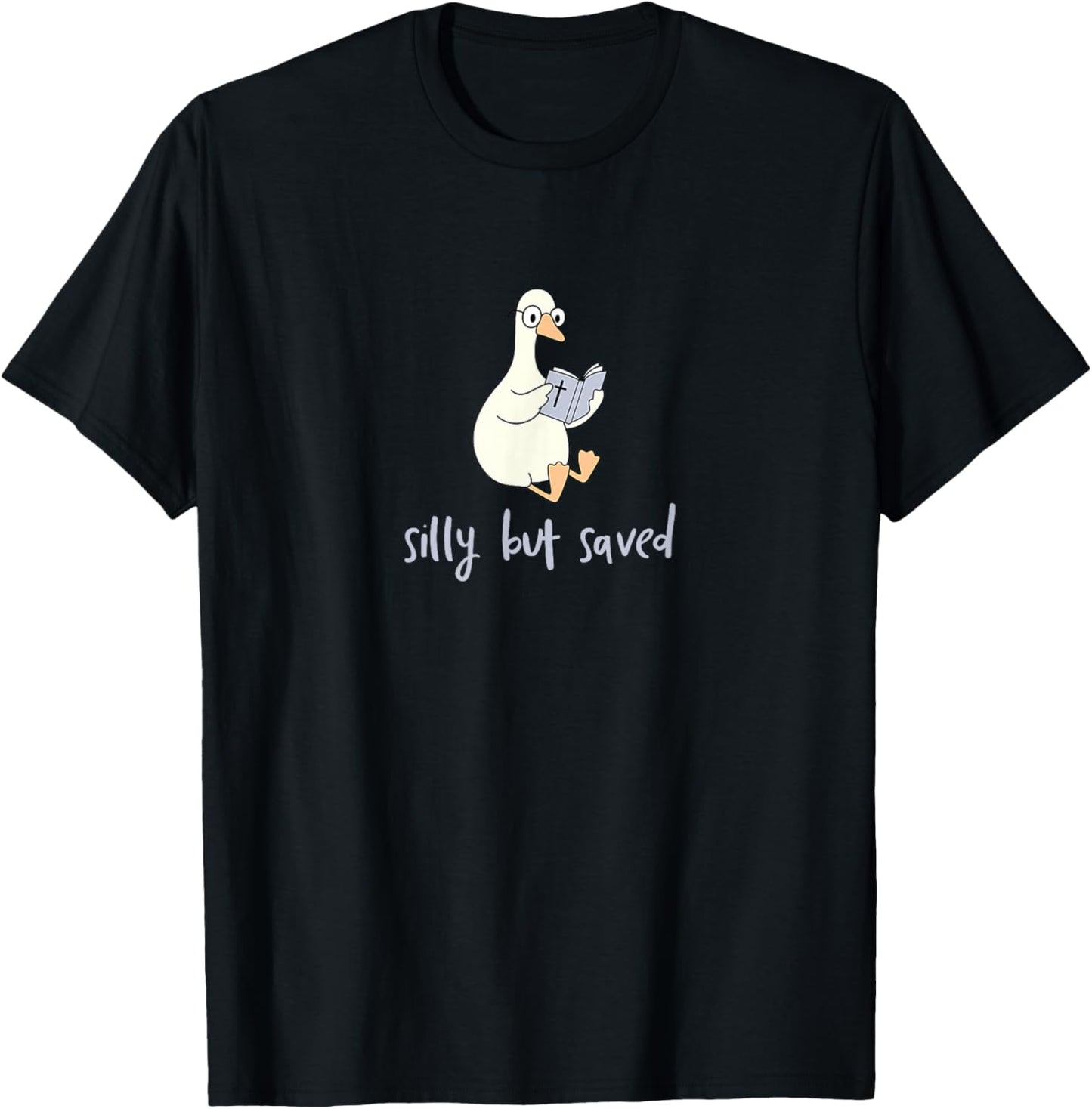 Silly But Saved, Goose Reading Holy Bible, Cute Christian T-Shirt - T-Shirt | Black