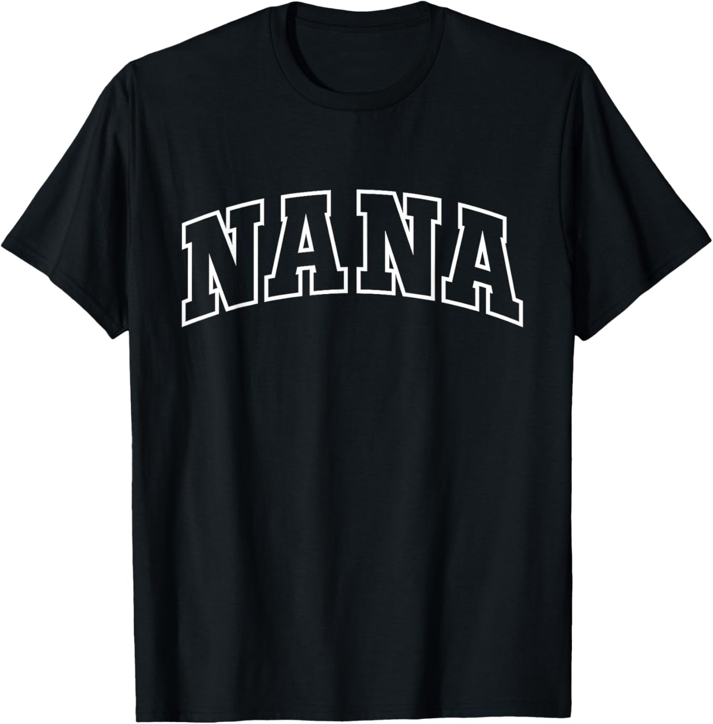 Nana Funny Athletic Lettering Mother's Day Grandma T-Shirt - T-Shirt | Black