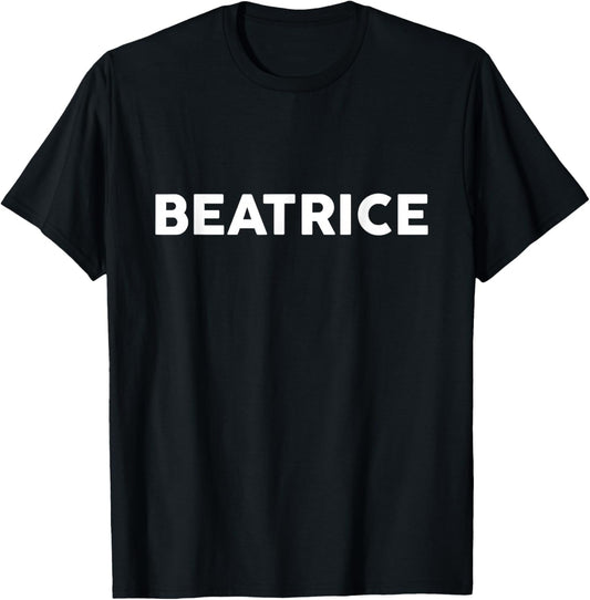 Shirt That Says Beatrice Simple City T-Shirt - T-Shirt | Black