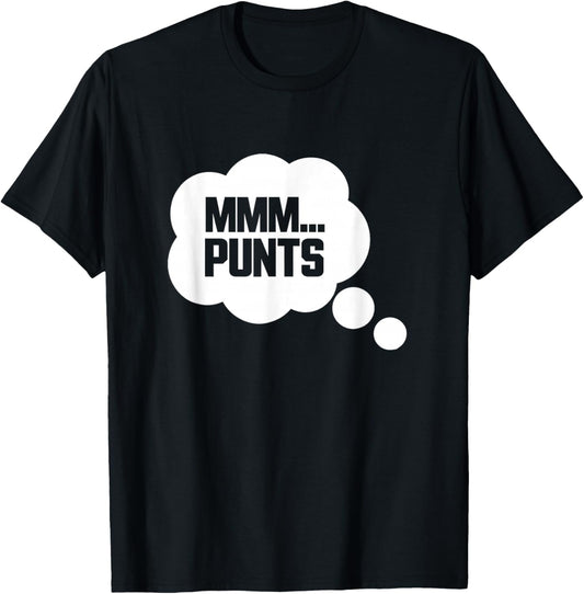 MMM... Punts Funny Tailgate Football Game Slogan T-Shirt - T-Shirt | Black