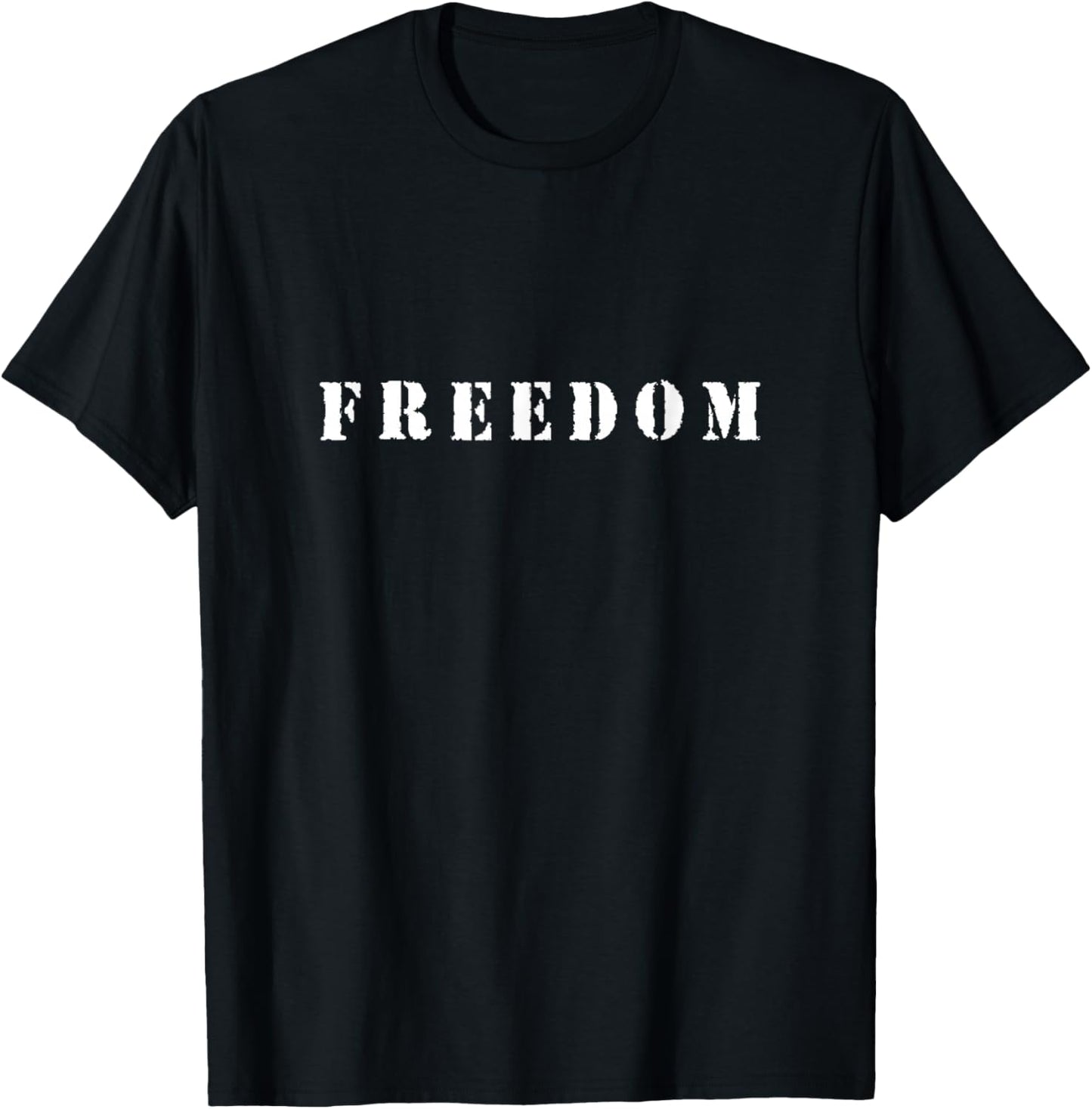 Freedom Shirt Bold Graphic Visual Statement Text Freedom T-Shirt - T-Shirt | Black