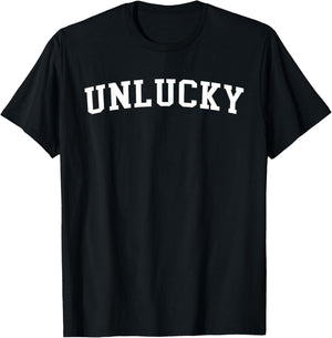 Unlucky T-Shirt - T-Shirt | Black