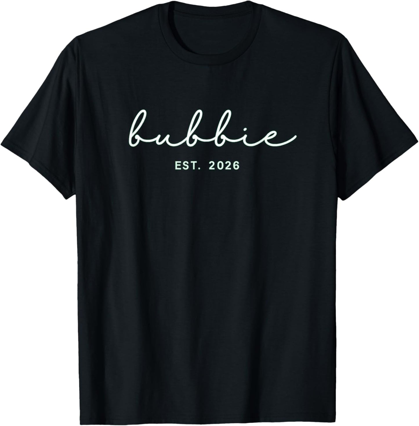 Bubbie est-2026 T-Shirt - T-Shirt | Black