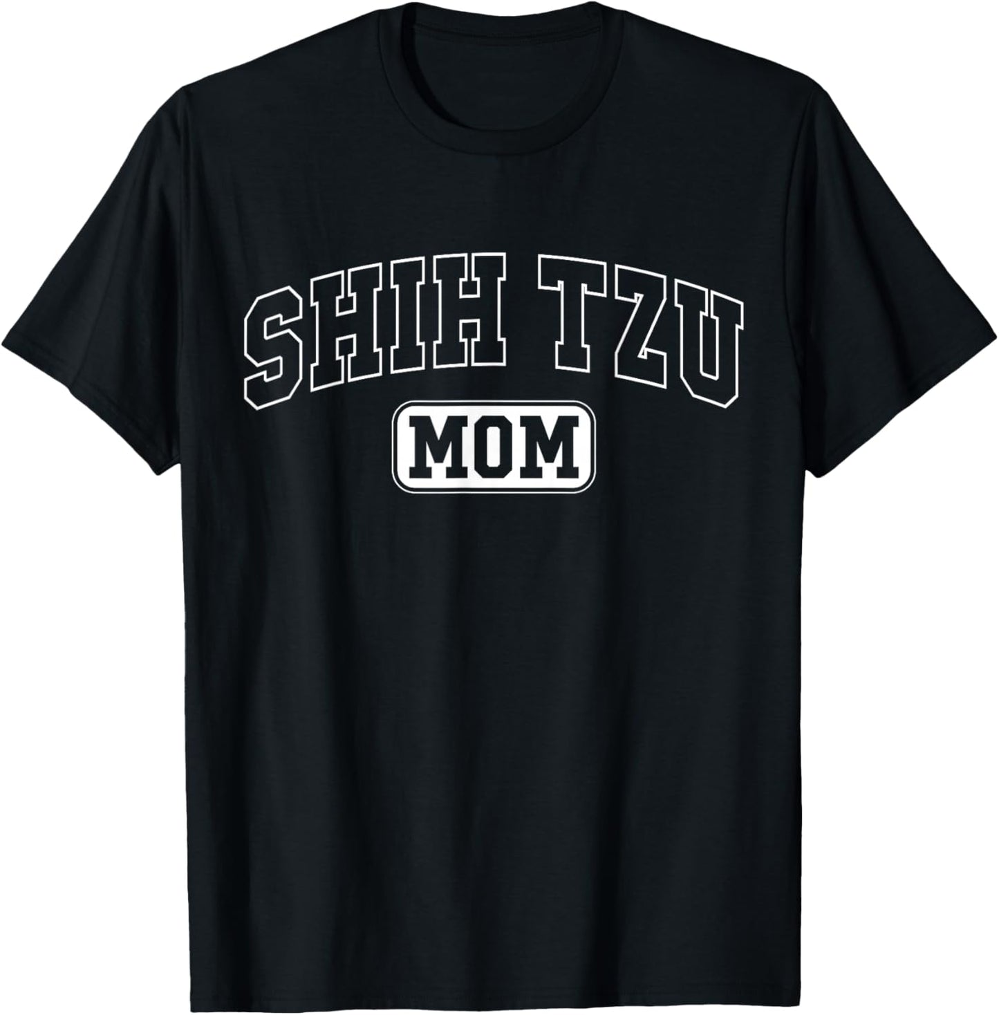 Shih Tzu Mom Funny Athletic Lettering Pet Owner Mama T-Shirt - T-Shirt | Black