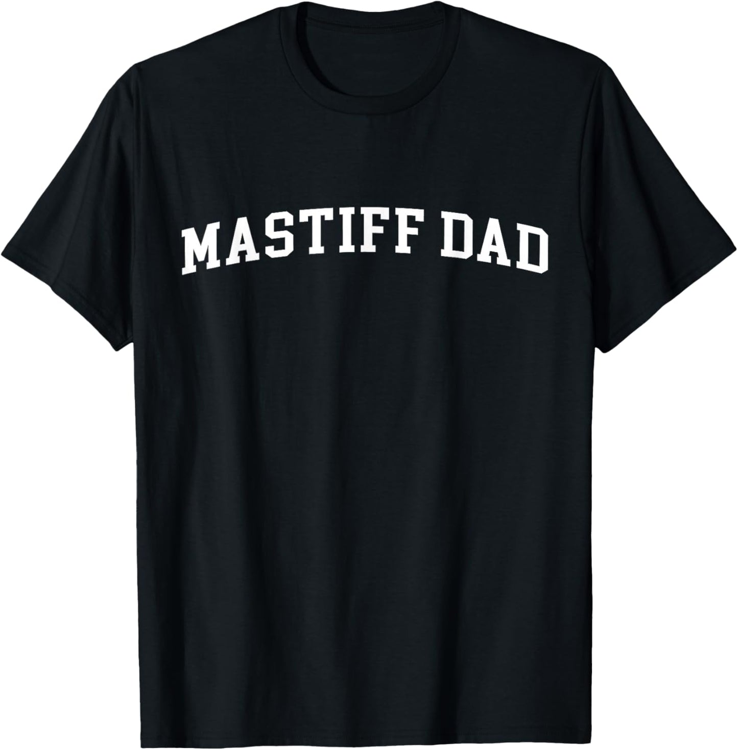 Mastiff Dad T-Shirt - T-Shirt | Black