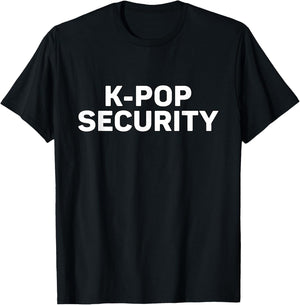 K-Pop Security Mom Dad Funny Halloween Costume T-Shirt - T-Shirt | Black