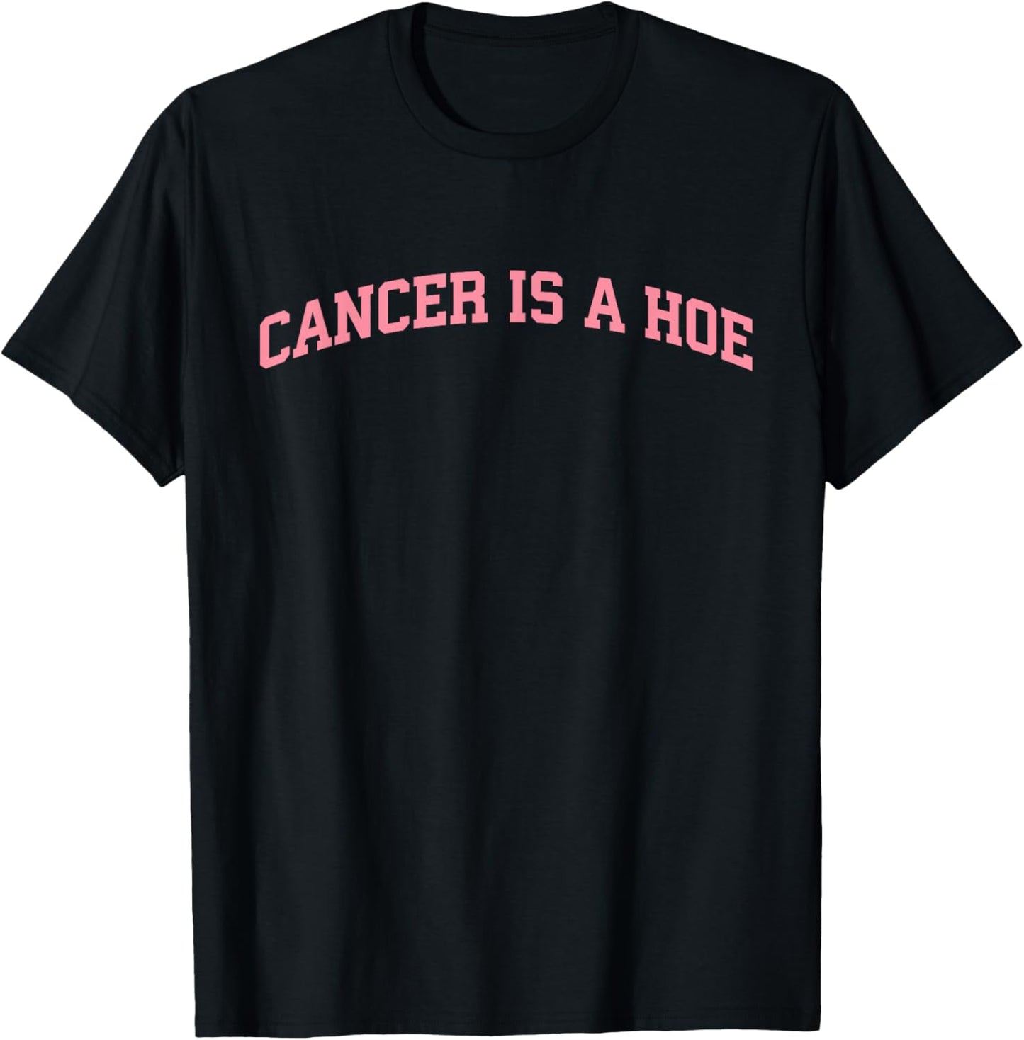 Cancer is a Hoe Breast Cancer Awareness Pink Ribbon Warrior T-Shirt - T-Shirt | Black