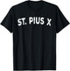 St. Pius X T-Shirt - T-Shirt | Black
