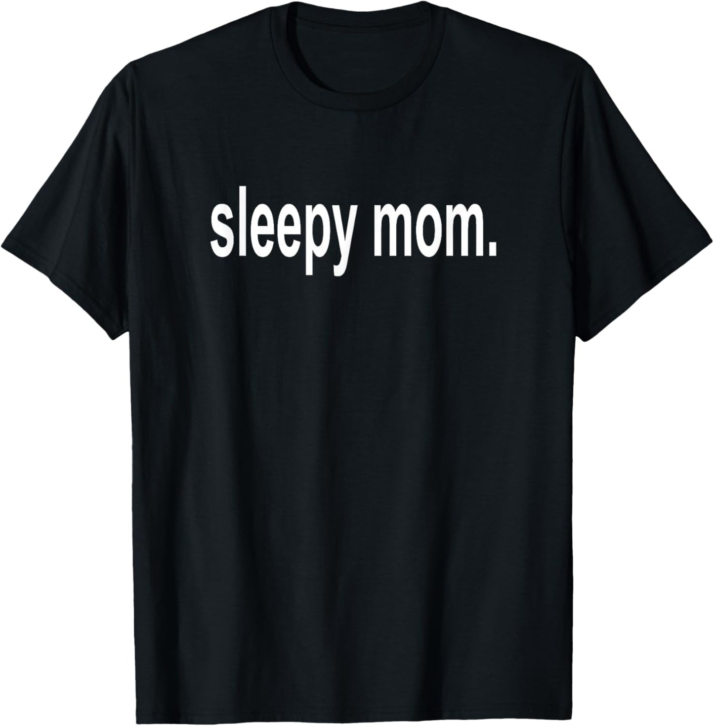 Sleepy Mom - New Mommy Momma Mother's Day Low Battery T-Shirt - T-Shirt | Black