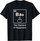 Bao The Element of Happiness Food Science Periodic Table T-Shirt - T-Shirt | Black