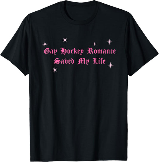 Gay Hockey Romance Saved My Life LGBTQ Hockey Gay Pride T-Shirt - T-Shirt | Black