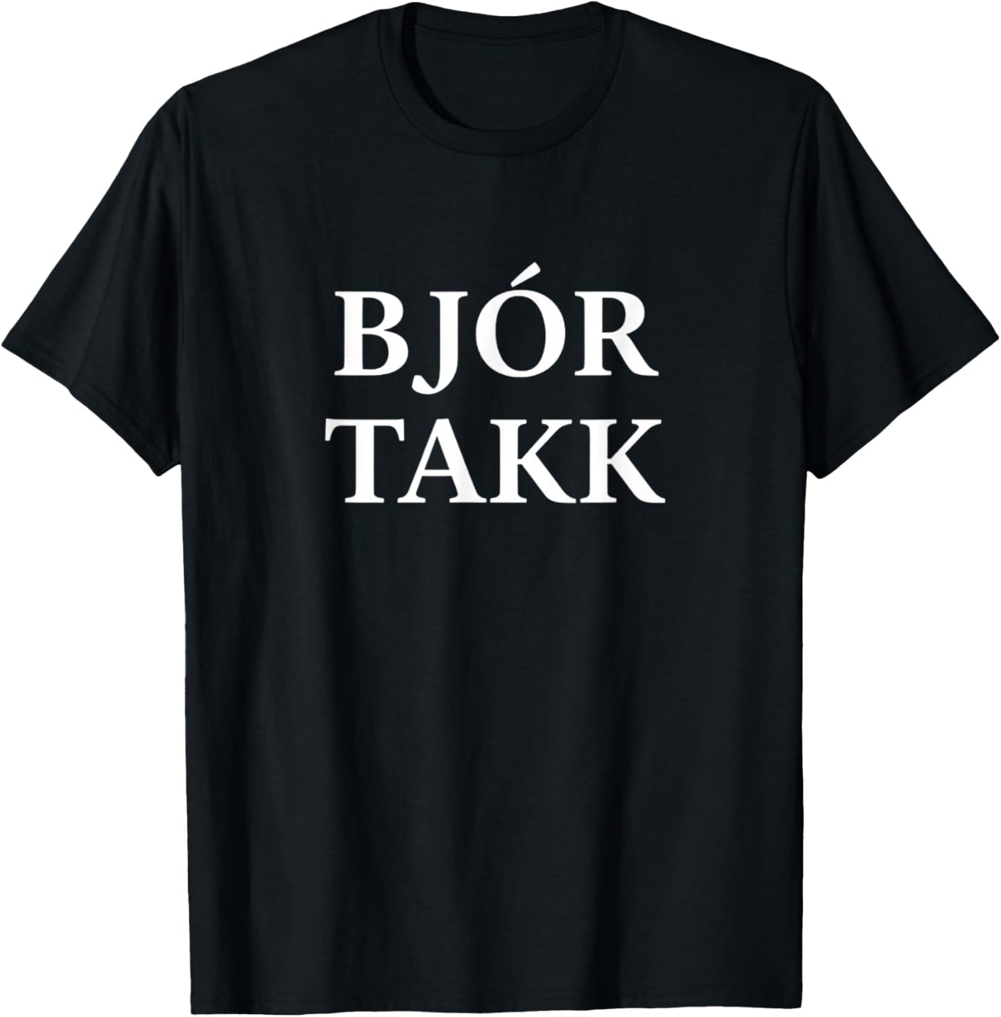 Bjr Takk Iceland Beer Thank You Funny Icelandic Phrase T-Shirt - T-Shirt | Black