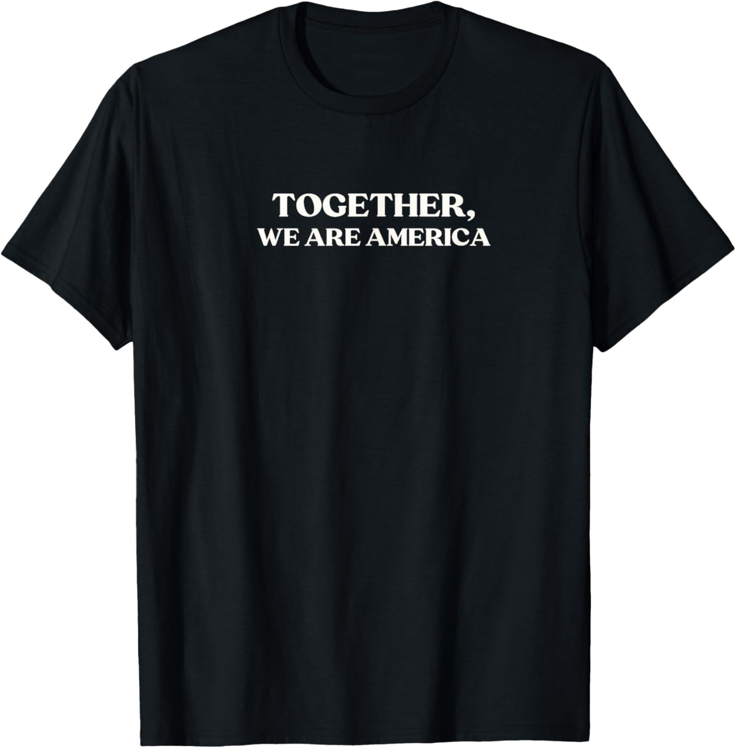 Together We are America T-Shirt - T-Shirt | Black