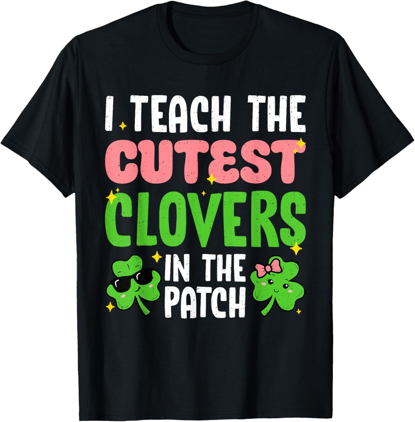 I Teach The Cutest Clovers Teacher St Patricks Day Women T-Shirt - T-Shirt | Black