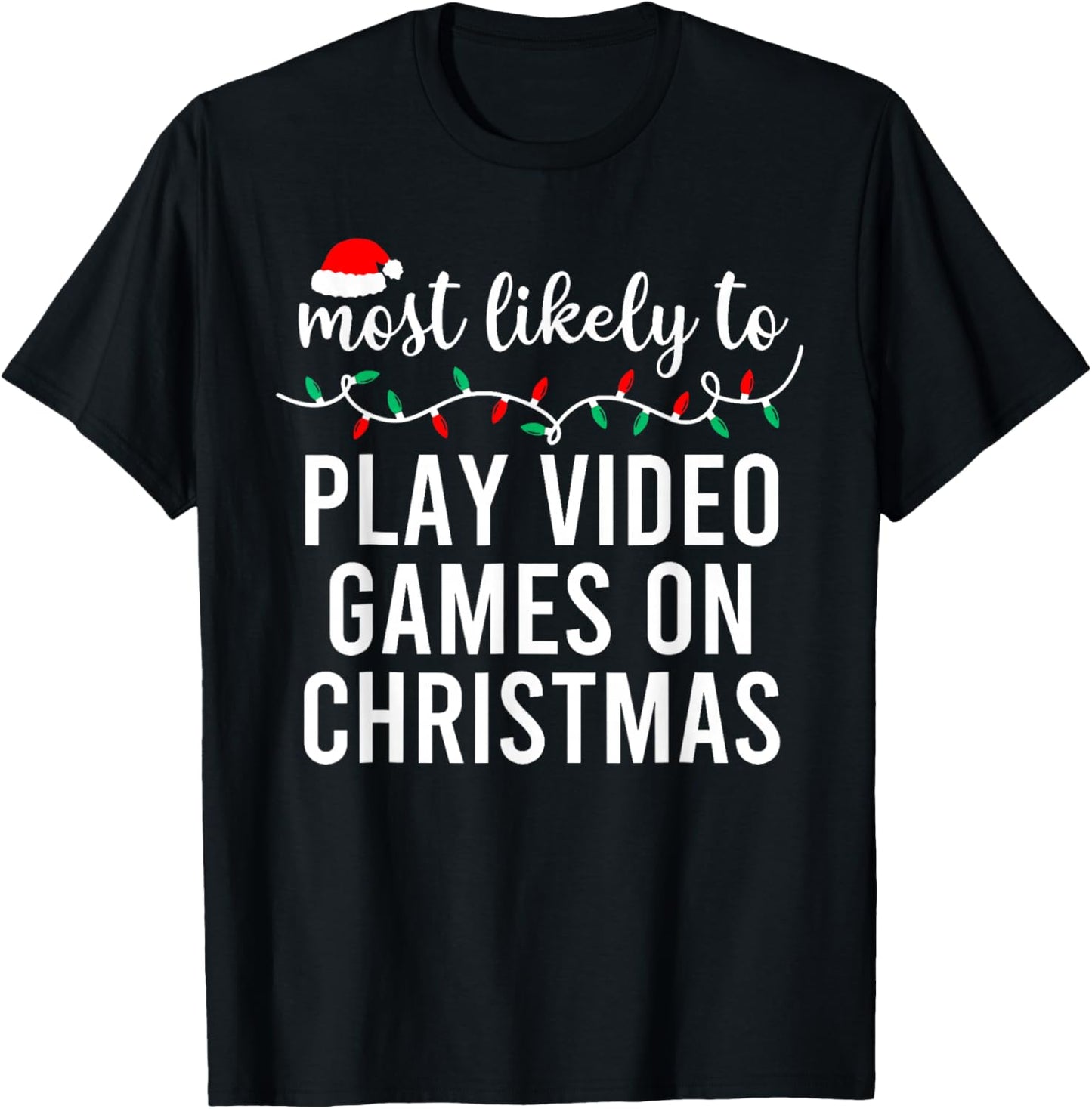 Most Likely to Christmas Matching Family Pajamas Funny T-Shirt - T-Shirt | Black