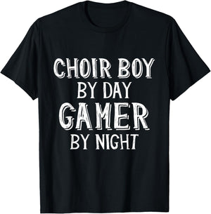 Choir Boy by Day Gamer by Night Church Choir Gamer Choir Boy T-Shirt - T-Shirt | Black