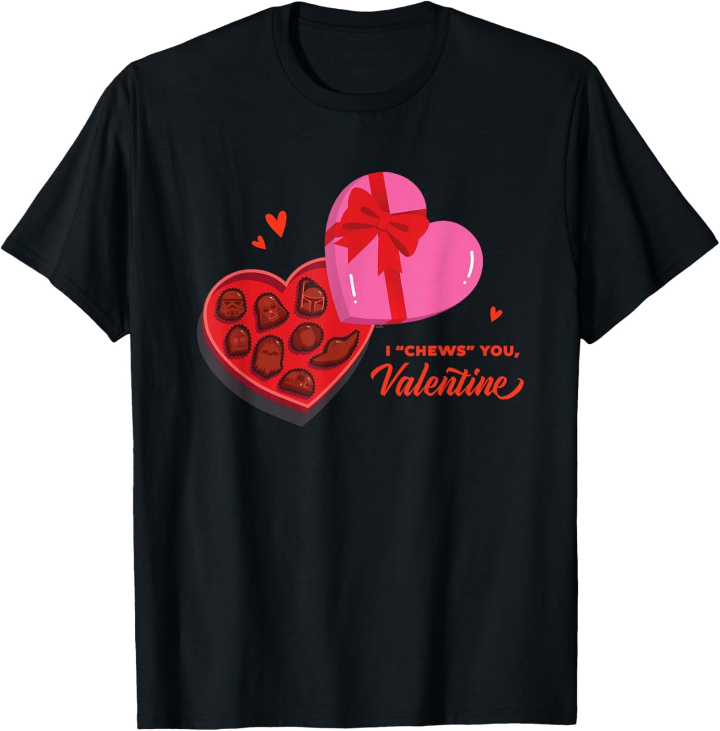 Star Wars Valentine's Day Chocolates I "Chews" You Valentine T-Shirt - T-Shirt | Black