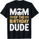 Mom of The Birthday Dude Cool Boy Mom T-Shirt - T-Shirt | Black