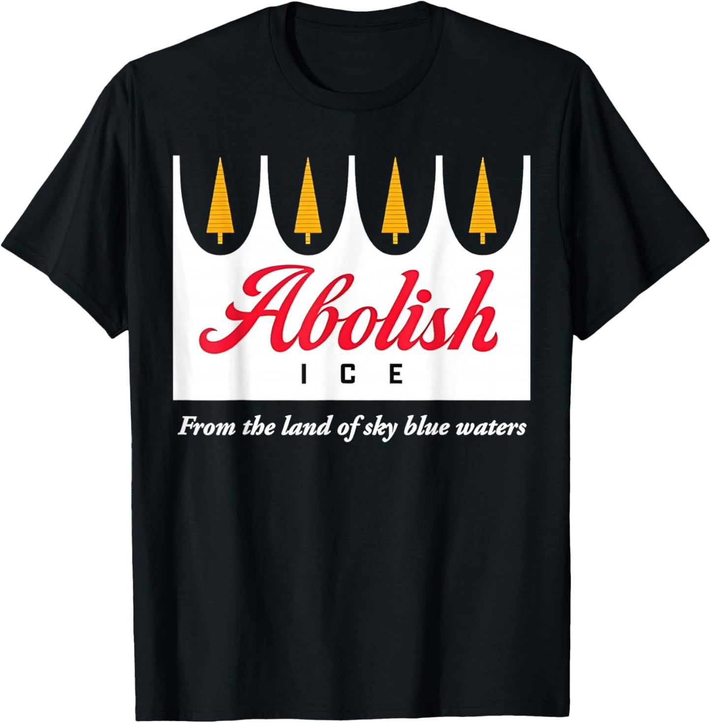 Abolish ICE from The Land of Sky Blue Waters Women T-Shirt - T-Shirt | Black