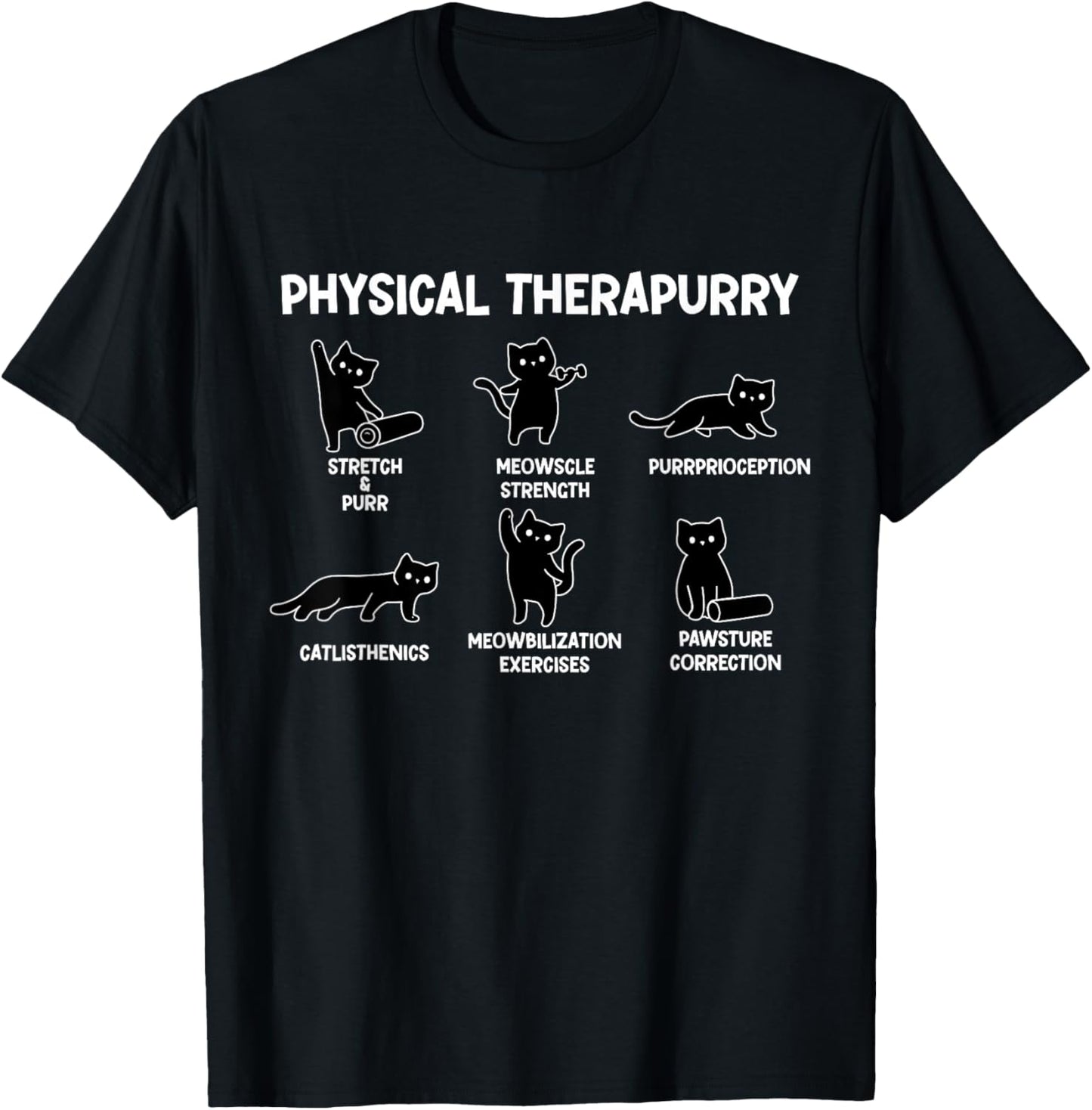 Cat Physical Therapurry Puns Calisthenics Physical Therapy T-Shirt - T-Shirt | Black