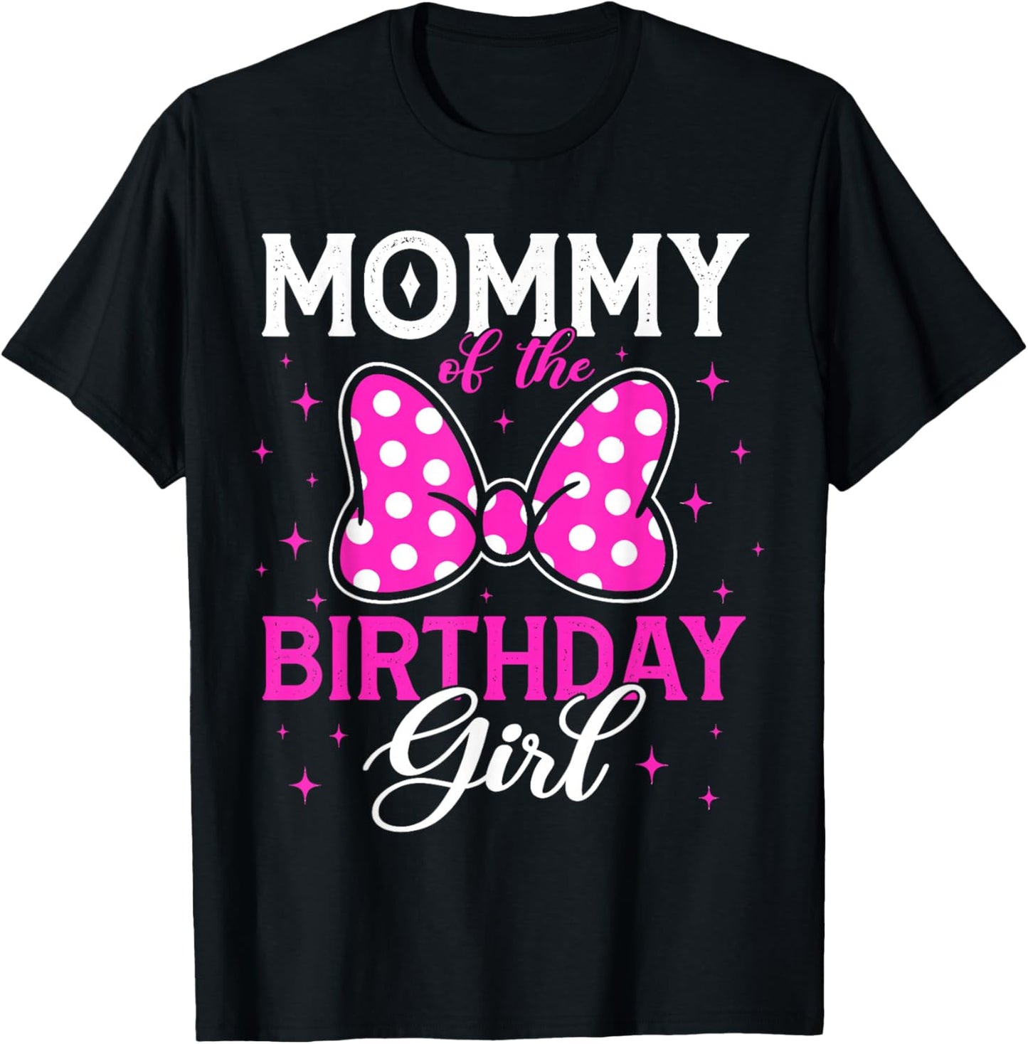 Mommy of The Birthday Girl Cute Pink Bow Family Matching T-Shirt - T-Shirt | Black