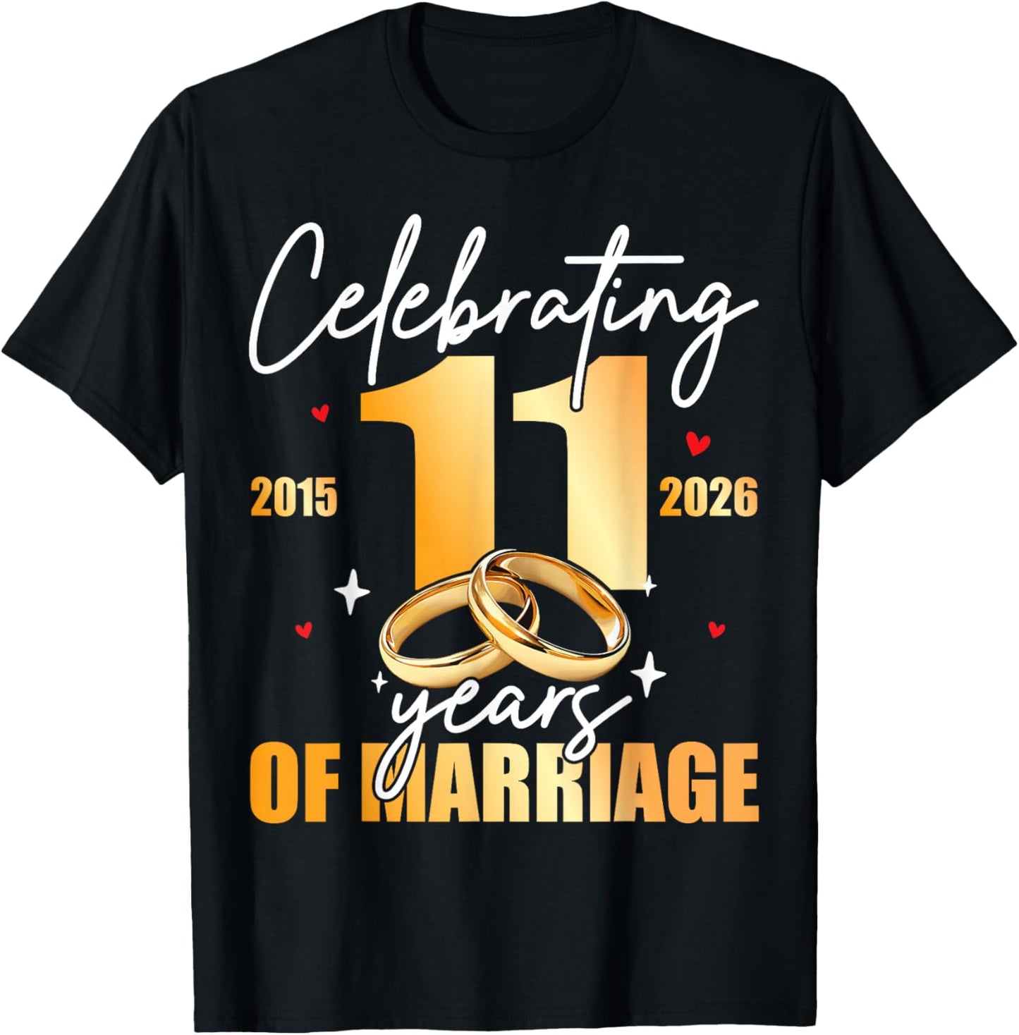 Celebrating 2015 11th 11 Years of Marriage Anniversary T-Shirt - T-Shirt | Black