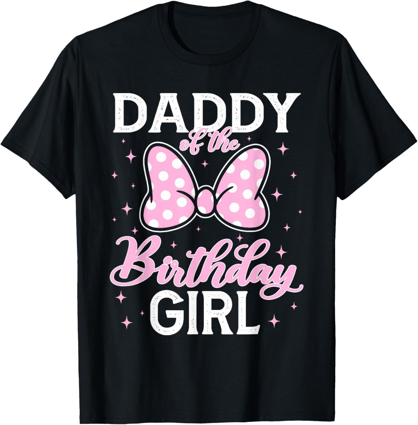 Daddy of The Birthday Girl Pink Bow Family Matching T-Shirt - T-Shirt | Black