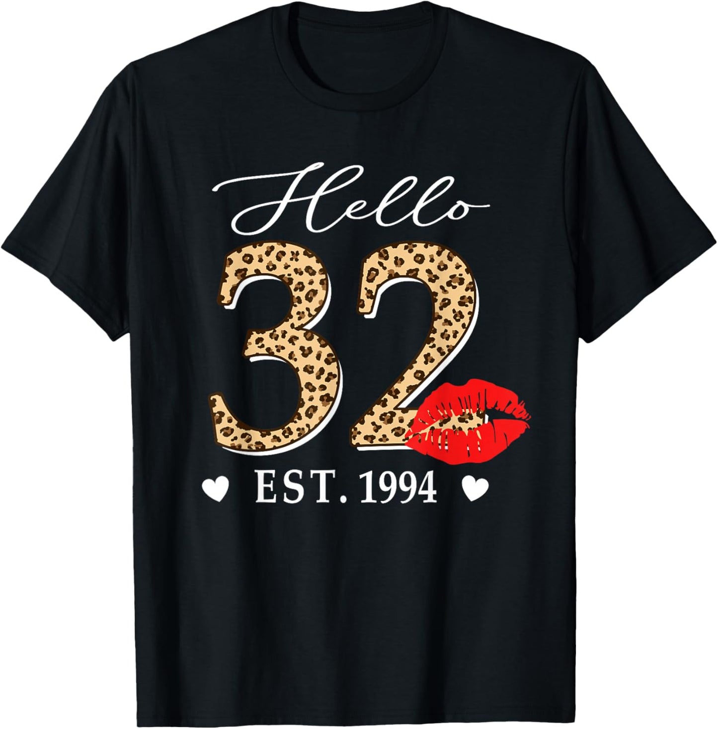 Hello 32 Fabulous Since 1994 32nd Birthday Lips Leopard T-Shirt - T-Shirt | Black