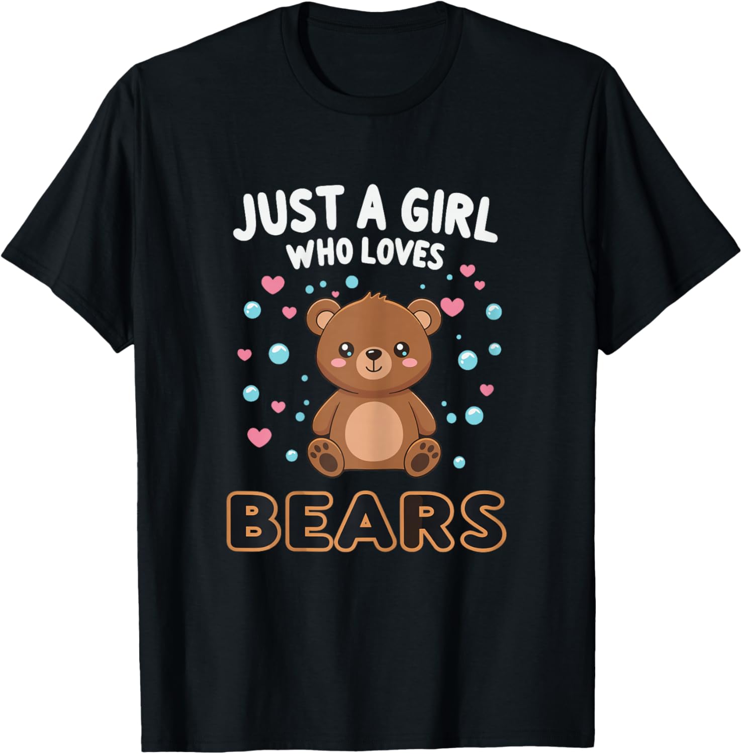 Kawaii Bear Just A Girl Who Loves Bears Shirts for Girls T-Shirt - T-Shirt | Black