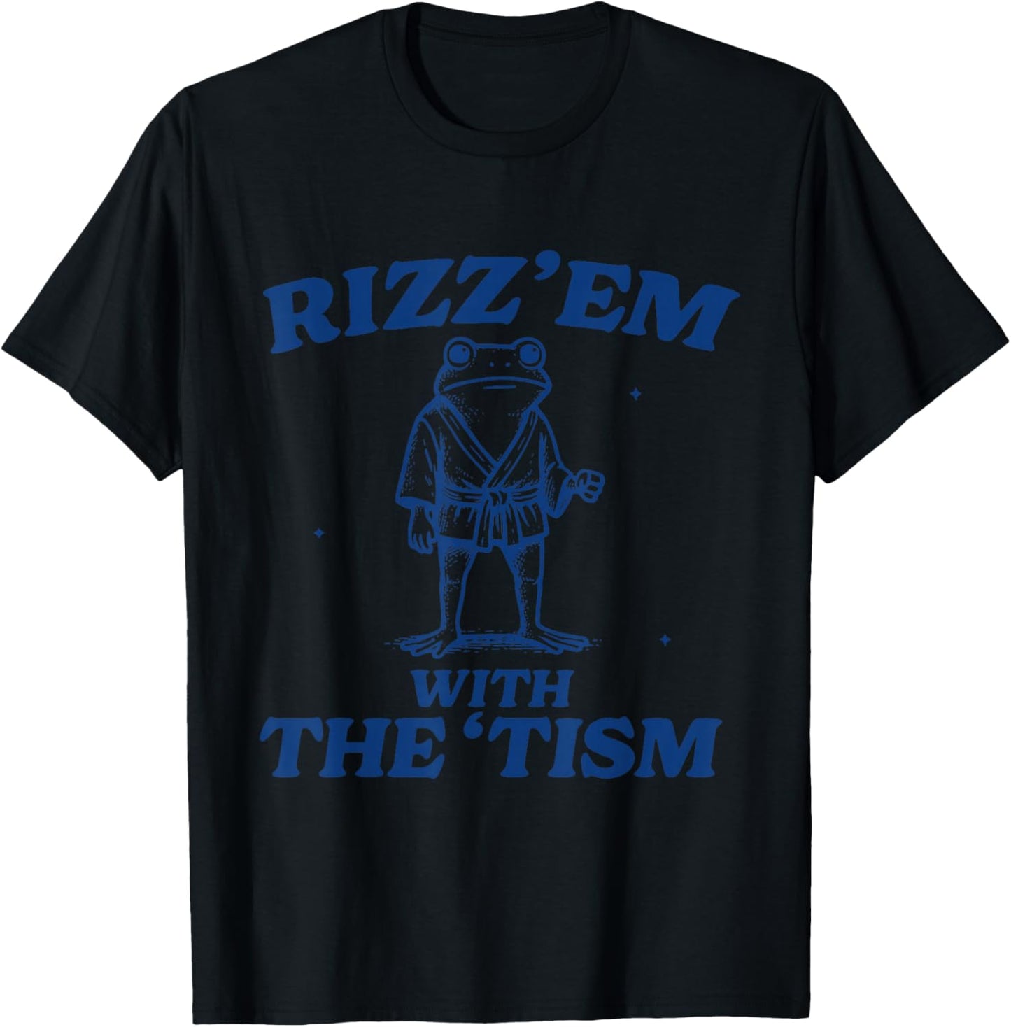 Autism Funny Rizz Em with The Tism Meme Autistic Frog Lovers T-Shirt - T-Shirt | Black