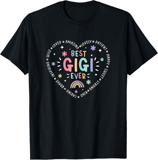 Best Gigi Ever Women Heart Mother’s Day Greatest Grandma T-Shirt - T-Shirt | Black