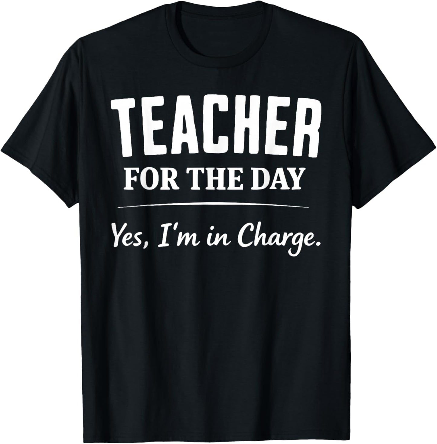 Teacher for A Day Elementary School Student Funny Kids Boys T-Shirt - T-Shirt | Black