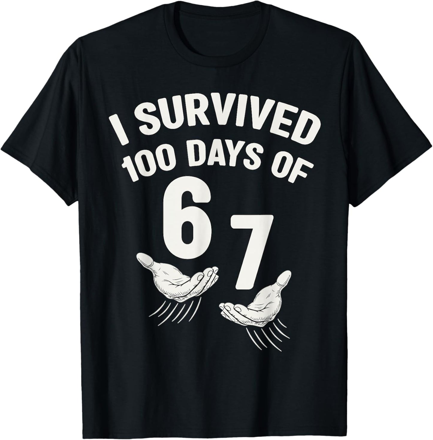 Survived 100 Days of 67 100th Day of School Teacher 6 7 Kids T-Shirt - T-Shirt | Black