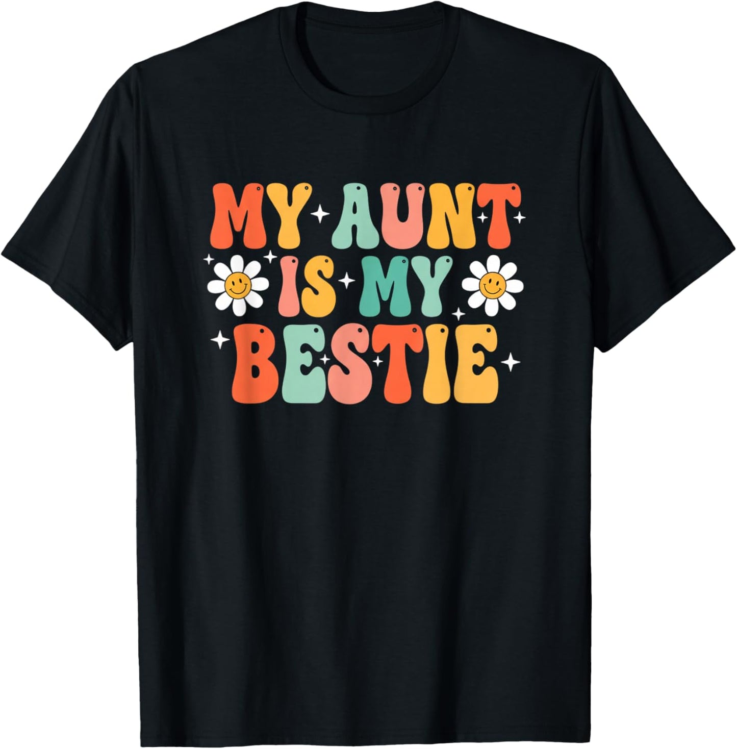 My Aunt is My Bestie Funny Aunt Pride Family Saying T-Shirt - T-Shirt | Black