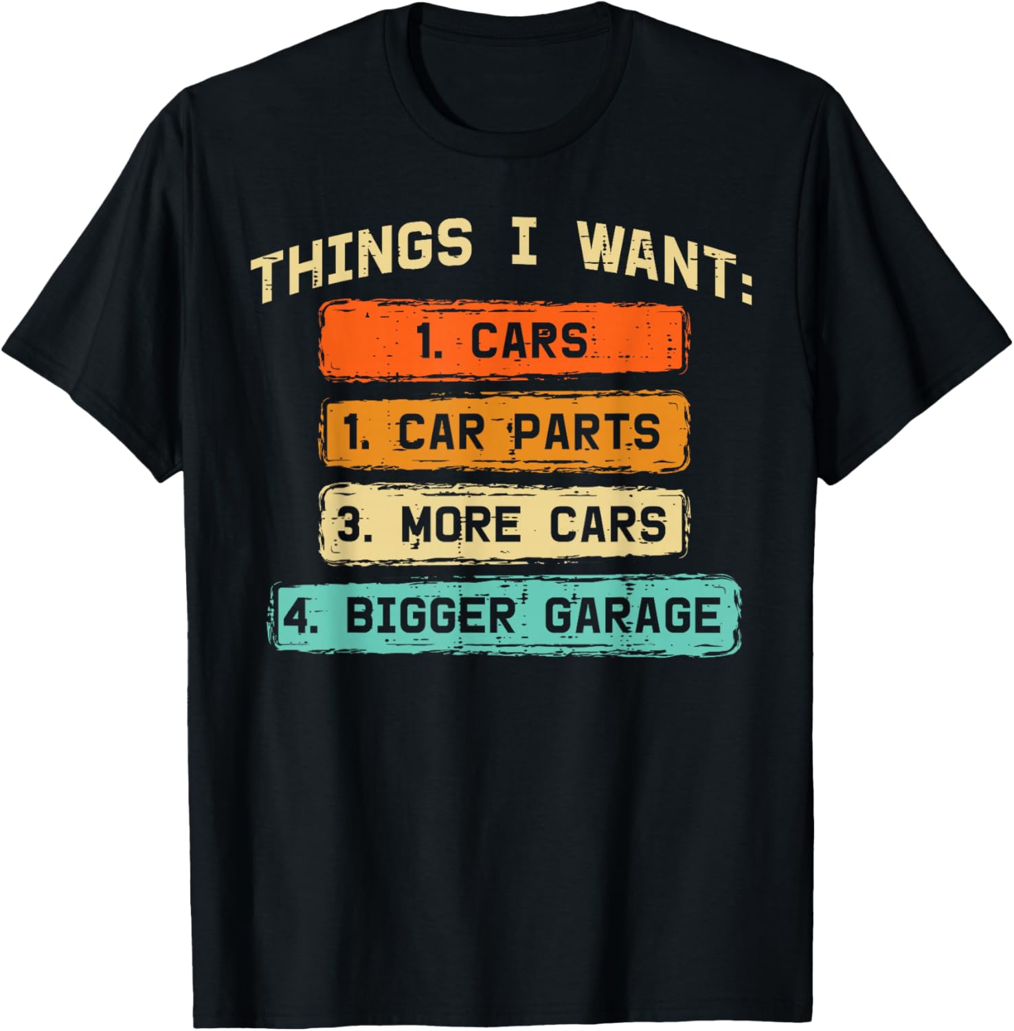 Things I Want Cars Car Parts Funny Car Guy Mechanic Men Boys T-Shirt - T-Shirt | Black