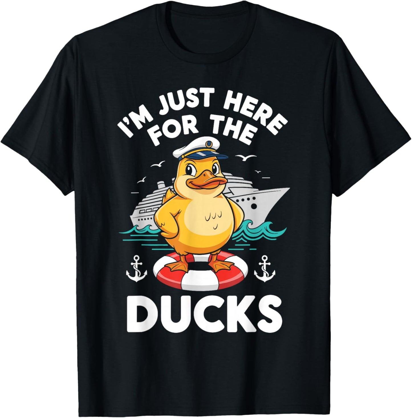 I'm Just Here for The Ducks Cruise Ship Vacation Funny Squad T-Shirt - T-Shirt | Black